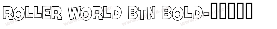 Roller World BTN Bold字体转换